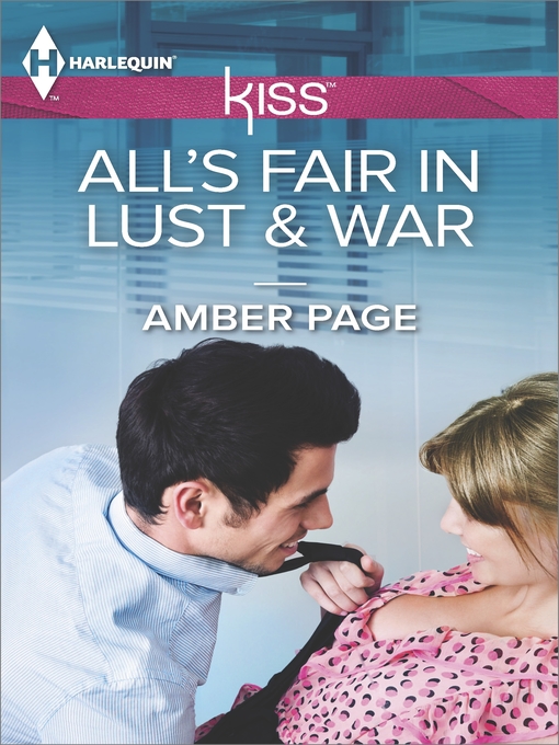 Title details for All's Fair in Lust & War by Amber Page - Available